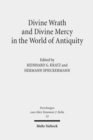 Divine Wrath and Divine Mercy in the World of Antiquity - Book