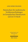 Patentschutz fur medizinische Verfahrenserfindungen im Europaischen Patentsystem und im US-Recht : Eine patentrechtliche und ordnungspolitische Analyse - Book