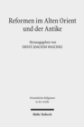 Reformen im Alten Orient und der Antike : Programme, Darstellungen und Deutungen - Book