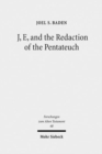 J, E, and the Redaction of the Pentateuch - Book
