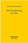 Die Entzauberung der Welt : Sechs Studien zu Max Weber - Book