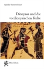 Dionysos und die vordionysischen Kulte - Book