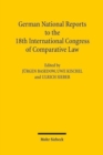 German National Reports to the 18th International Congress of Comparative Law : Washington 2010 - Book