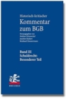 Historisch-kritischer Kommentar zum BGB : Band III: Schuldrecht. Besonderer Teil. 1. Teilband: vor § 433 - § 656. 2. Teilband: §§ 657-853 - Book