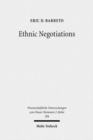 Ethnic Negotiations : The Function of Race and Ethnicity in Acts 16 - Book