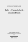 Polis - Freundschaft - Jenseitsstrafen : Briefe an und uber Johannes - Book