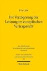 Die Verzogerung der Leistung im europaischen Vertragsrecht - Book