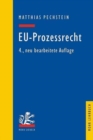 EU-Prozessrecht : Mit Aufbaumustern und Prufungsubersichten - Book