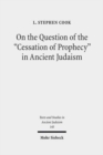On the Question of the "Cessation of Prophecy" in Ancient Judaism - Book