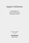 Iuppiter Dolichenus : Vom Lokalkult zur Reichsreligion - Book