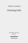 Defending Faith : Lutheran Responses to Andreas Osiander's Doctrine of Justification, 1551-1559 - Book