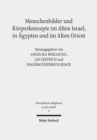 Menschenbilder und Koerperkonzepte im Alten Israel, in AEgypten und im Alten Orient - Book