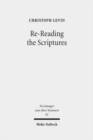 Re-Reading the Scriptures : Essays on the Literary History of the Old Testament - Book