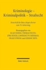 Kriminologie - Kriminalpolitik - Strafrecht : Festschrift fur Hans-Jurgen Kerner zum 70. Geburtstag - Book