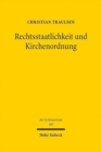 Rechtsstaatlichkeit und Kirchenordnung : Uberlegungen zur Rechtsstaatsbindung von Religionsgemeinschaften unter besonderer Berucksichtigung der evangelischen Landeskirchen - Book