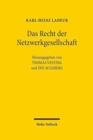 Das Recht der Netzwerkgesellschaft : Ausgewahlte Aufsatze - Book
