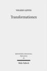 Transformationen : Studien zu den Wandlungsprozessen in Theologie und Froemmigkeit zwischen Spatmittelalter und Reformation - Book