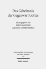 Das Geheimnis der Gegenwart Gottes : Zur Schechina-Vorstellung in Judentum und Christentum - Book