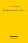 Freiheit unter dem Gesetz : Friedrich August von Hayeks Rechtsdenken - Book