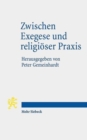 Zwischen Exegese und religioser Praxis : Heilige Texte von der Spatantike bis zum Klassischen Islam - Book