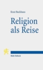 Religion als Reise : Intertextuelle Lekturen in Antike und Christentum - Book