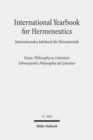 International Yearbook for Hermeneutics / Internationales Jahrbuch fur Hermeneutik : Focus: Philosophy as Literature / Schwerpunkt: Philosophie als Literatur - Book