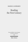 Reading the First Century : On Reading Josephus and Studying Jewish History of the First Century - Book