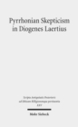 Pyrrhonian Skepticism in Diogenes Laertius - Book