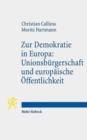 Zur Demokratie in Europa: Unionsburgerschaft und europaische Offentlichkeit - Book
