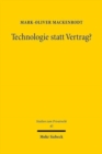 Technologie statt Vertrag? : Sachmangelbegriff, negative Beschaffenheitsvereinbarungen und AGB beim Kauf digitaler Guter - Book
