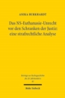 Das NS-Euthanasie-Unrecht vor den Schranken der Justiz: eine strafrechtliche Analyse - Book