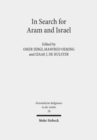 In Search for Aram and Israel : Politics, Culture, and Identity - Book
