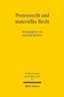 Prozessrecht und materielles Recht : Liber Amicorum fur Wolfram Henckel aus Anlass seines 90. Geburtstages - Book