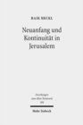 Neuanfang und Kontinuitat in Jerusalem : Studien zu den hermeneutischen Strategien im Esra-Nehemia-Buch - Book