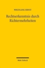 Rechtserkenntnis durch Richtermehrheiten : "group choice" in europaischen Justiztraditionen - Book