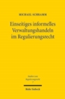 Einseitiges informelles Verwaltungshandeln im Regulierungsrecht - Book