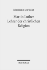 Martin Luther - Lehrer der christlichen Religion - Book