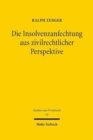 Die Insolvenzanfechtung aus zivilrechtlicher Perspektive - Book