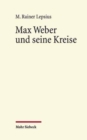Max Weber und seine Kreise : Essays - Book