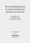 Herrschaftslegitimation in vorderorientalischen Reichen der Eisenzeit - Book