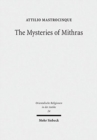 The Mysteries of Mithras : A Different Account - Book
