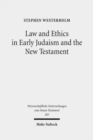 Law and Ethics in Early Judaism and the New Testament - Book