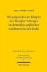 Weisungsrechte am Beispiel des Transportvertrages im deutschen, englischen und franzosischen Recht - Book