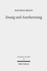 Zwang und Anerkennung : Sozialanthropologische Herausforderungen und theologisch-ethische Implikationen im Umgang mit psychischer Devianz - Book