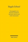 Hegels Erben? : Strafrechtliche Hegelianer vom 19. bis zum 21. Jahrhundert - Book