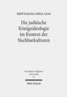 Die judaische Koenigsideologie im Kontext der Nachbarkulturen : Untersuchungen zu den Koenigspsalmen 2, 18, 20, 21, 45 und 72 - Book