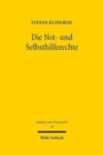 Die Not- und Selbsthilferechte : Eine dogmatische Rekonstruktion - Book