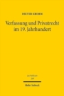 Verfassung und Privatrecht im 19. Jahrhundert : Die Formationsphase - Book