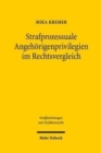 Strafprozessuale Angehorigenprivilegien im Rechtsvergleich : Eine Untersuchung zu den Grundlagen eines europaischen Beweisrechts - Book