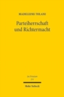 Parteiherrschaft und Richtermacht : Die Verhandlungs- und die Dispositionsmaxime im Lichte divergierender Prozessmodelle - Book